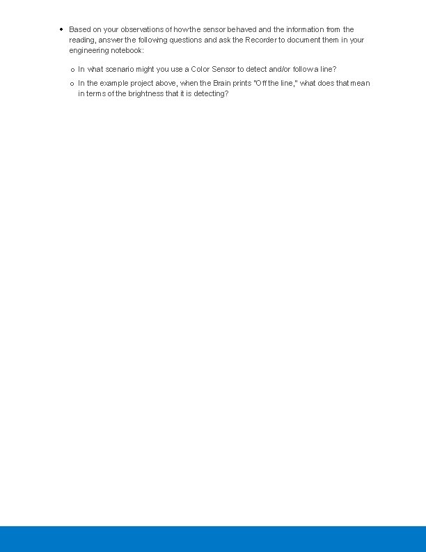 Based on your observations of how the sensor behaved and the information from Based on your observations of how the sensor behaved and the information from