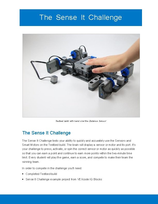 The Sense It Challenge Testbed build with hand over the Distance Sensor The Sense