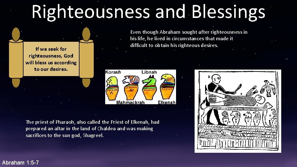 Righteousness and Blessings If we seek for righteousness, God will bless us according to