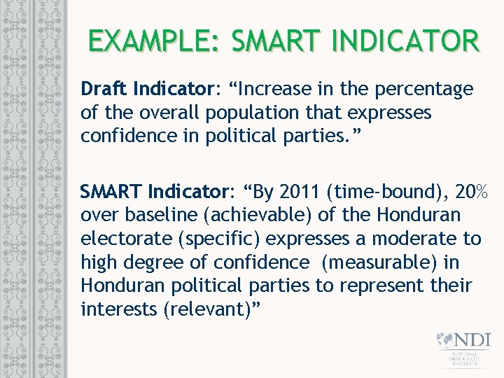 EXAMPLE: SMART INDICATOR Draft Indicator: “Increase in the percentage of the overall population that