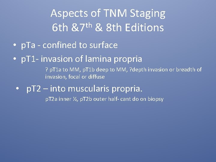 Aspects of TNM Staging 6 th &7 th & 8 th Editions • p.