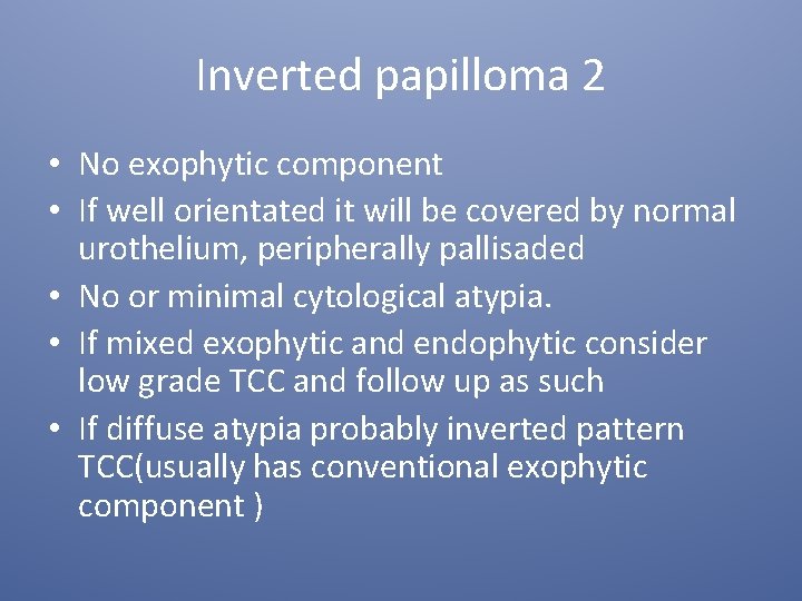 Inverted papilloma 2 • No exophytic component • If well orientated it will be