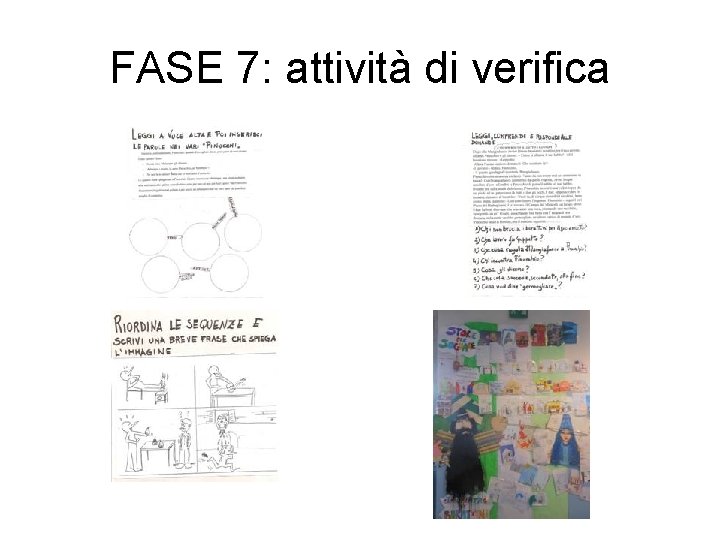 FASE 7: attività di verifica FASE 7: attività di verifica