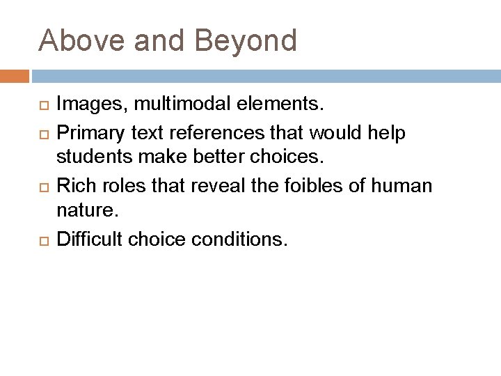 Above and Beyond Images, multimodal elements. Primary text references that would help students make