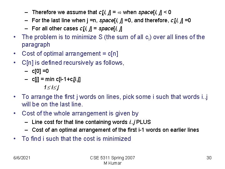 – Therefore we assume that cl[i, j] = when space[i, j] < 0 –