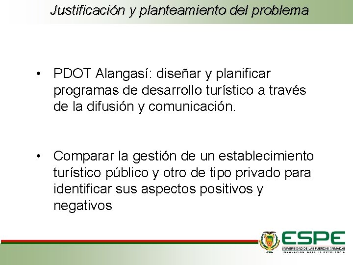 Justificación y planteamiento del problema • PDOT Alangasí: diseñar y planificar programas de desarrollo