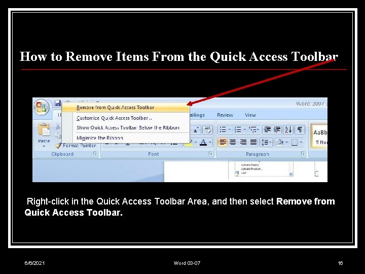 How to Remove Items From the Quick Access Toolbar Right-click in the Quick Access