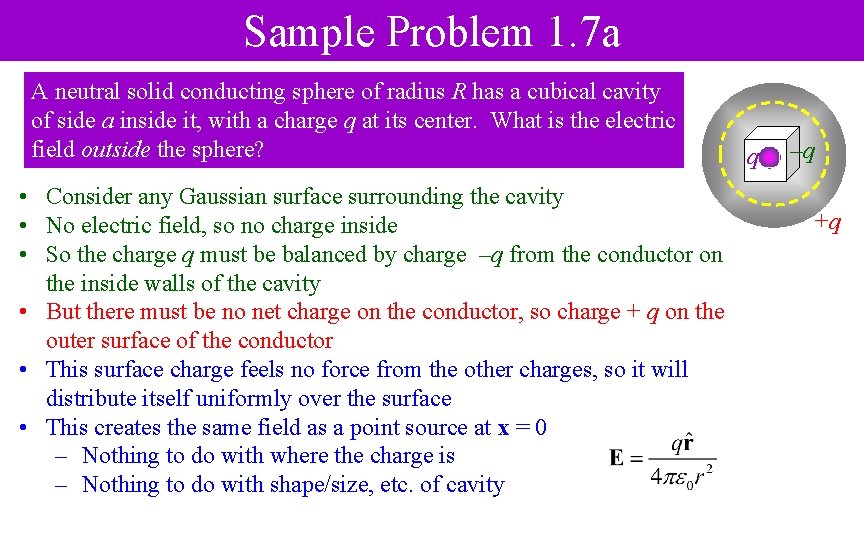 Sample Problem 1. 7 a A neutral solid conducting sphere of radius R has
