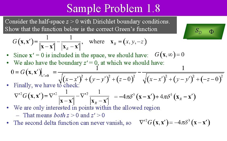 Sample Problem 1. 8 Consider the half-space z > 0 with Dirichlet boundary conditions.