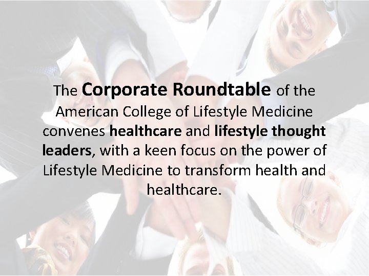 The Corporate Roundtable of the American College of Lifestyle Medicine convenes healthcare and lifestyle