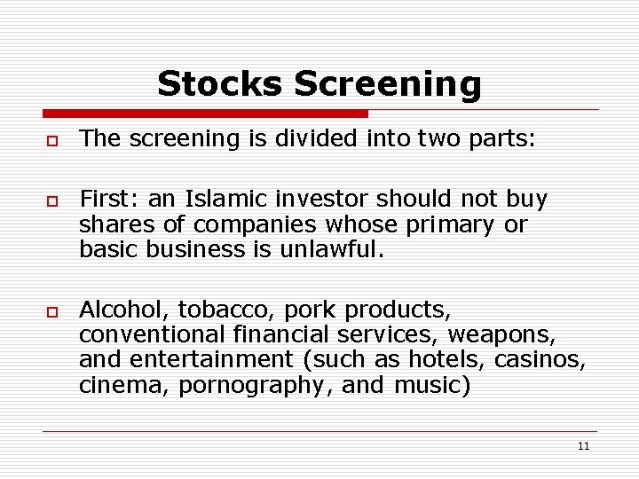 Stocks Screening o o o The screening is divided into two parts: First: an