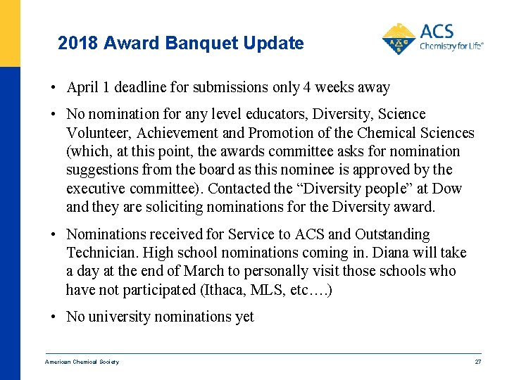 2018 Award Banquet Update • April 1 deadline for submissions only 4 weeks away