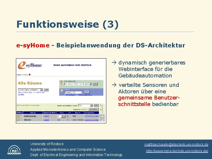 Funktionsweise (3) e-sy. Home - Beispielanwendung der DS-Architektur dynamisch generierbares Webinterface für die Gebäudeautomation