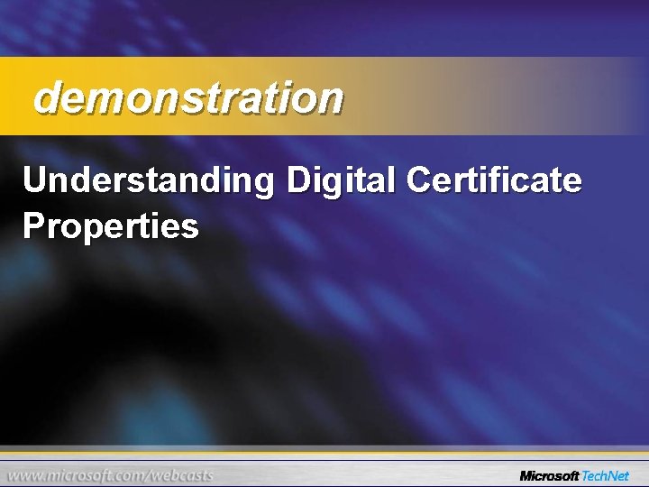 demonstration Understanding Digital Certificate Properties 