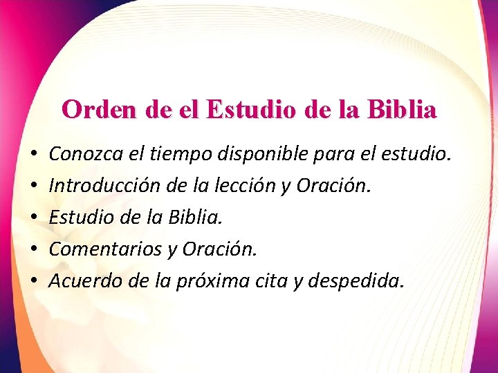 Orden de el Estudio de la Biblia • • • Conozca el tiempo disponible