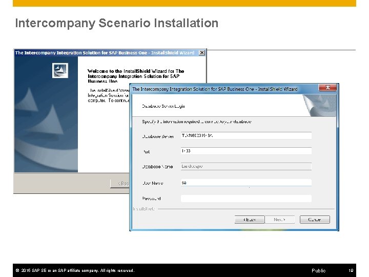 Intercompany Scenario Installation © 2015 SAP SE or an SAP affiliate company. All rights