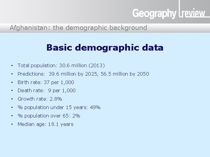 Afghanistan: the demographic background Afghanistan Basic demographic data • Total population: 30. 6 million