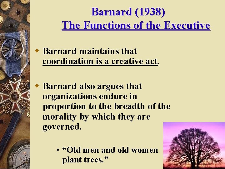 Barnard (1938) The Functions of the Executive w Barnard maintains that coordination is a
