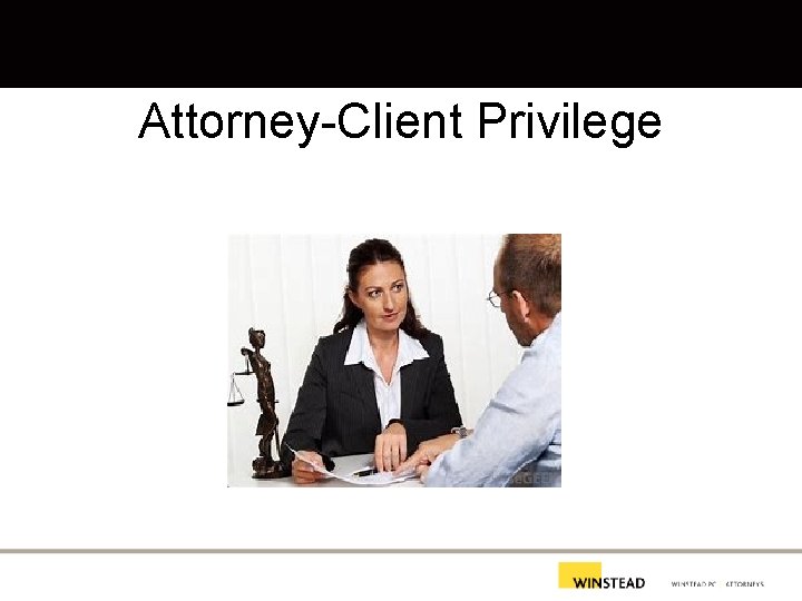 Attorney-Client Privilege 