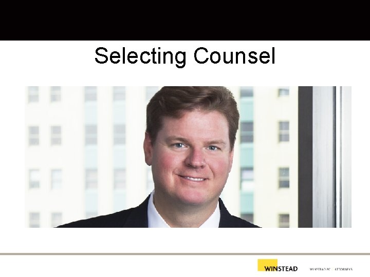 Selecting Counsel 