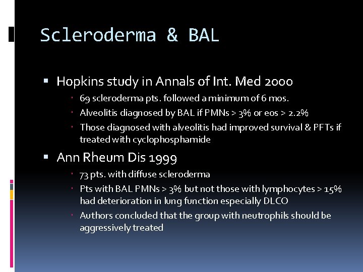 Scleroderma & BAL Hopkins study in Annals of Int. Med 2000 69 scleroderma pts.