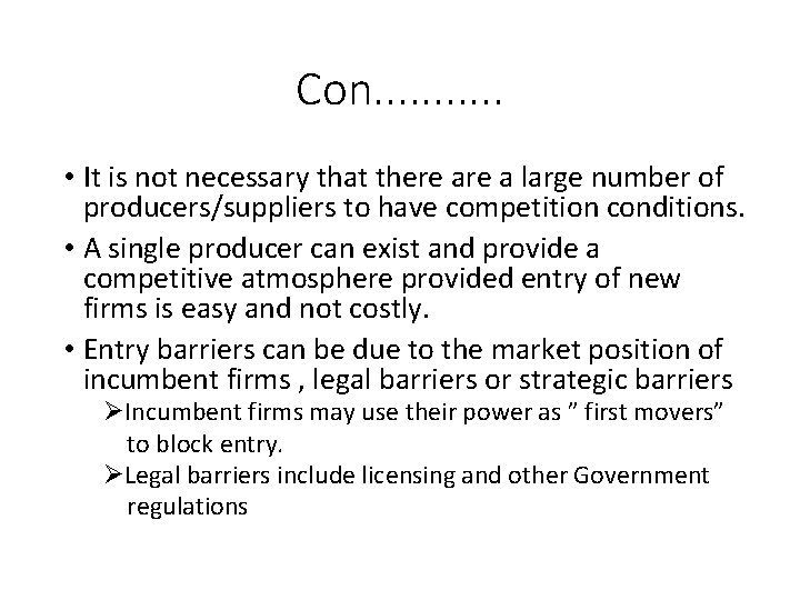 Con. . . • It is not necessary that there a large number of