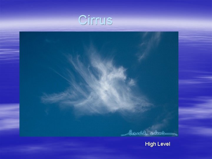 Cirrus High Level 