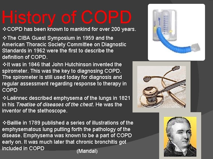 History of COPD v. COPD has been known to mankind for over 200 years.