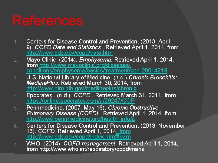 References 1. 2. 3. 4. 5. 6. 7. Centers for Disease Control and Prevention.
