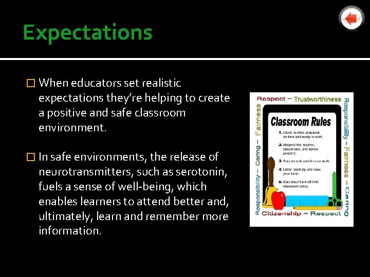 Expectations � When educators set realistic expectations they’re helping to create a positive and