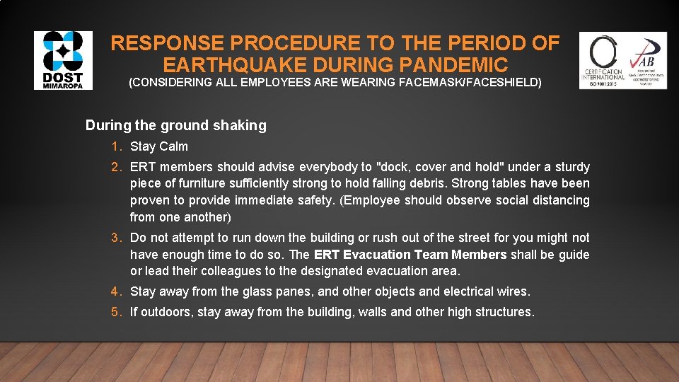 RESPONSE PROCEDURE TO THE PERIOD OF EARTHQUAKE DURING PANDEMIC (CONSIDERING ALL EMPLOYEES ARE WEARING RESPONSE PROCEDURE TO THE PERIOD OF EARTHQUAKE DURING PANDEMIC (CONSIDERING ALL EMPLOYEES ARE WEARING