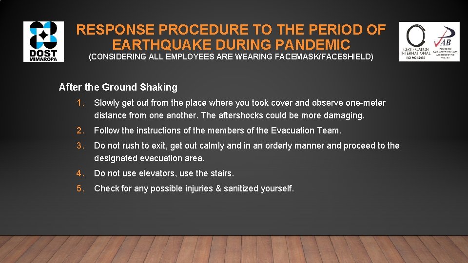 RESPONSE PROCEDURE TO THE PERIOD OF EARTHQUAKE DURING PANDEMIC (CONSIDERING ALL EMPLOYEES ARE WEARING RESPONSE PROCEDURE TO THE PERIOD OF EARTHQUAKE DURING PANDEMIC (CONSIDERING ALL EMPLOYEES ARE WEARING