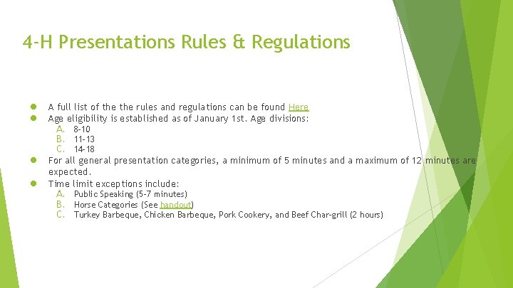 4 -H Presentations Rules & Regulations ● ● A full list of the rules
