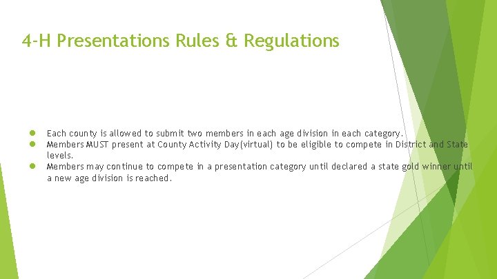 4 -H Presentations Rules & Regulations ● ● ● Each county is allowed to