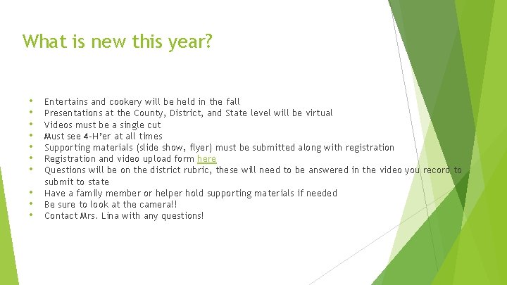 What is new this year? • • • Entertains and cookery will be held