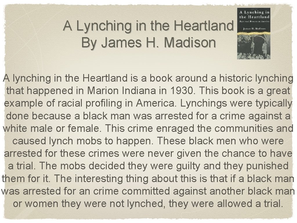 A Lynching in the Heartland By James H. Madison A lynching in the Heartland