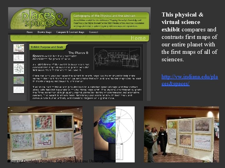 This physical & virtual science exhibit compares and contrasts first maps of our entire