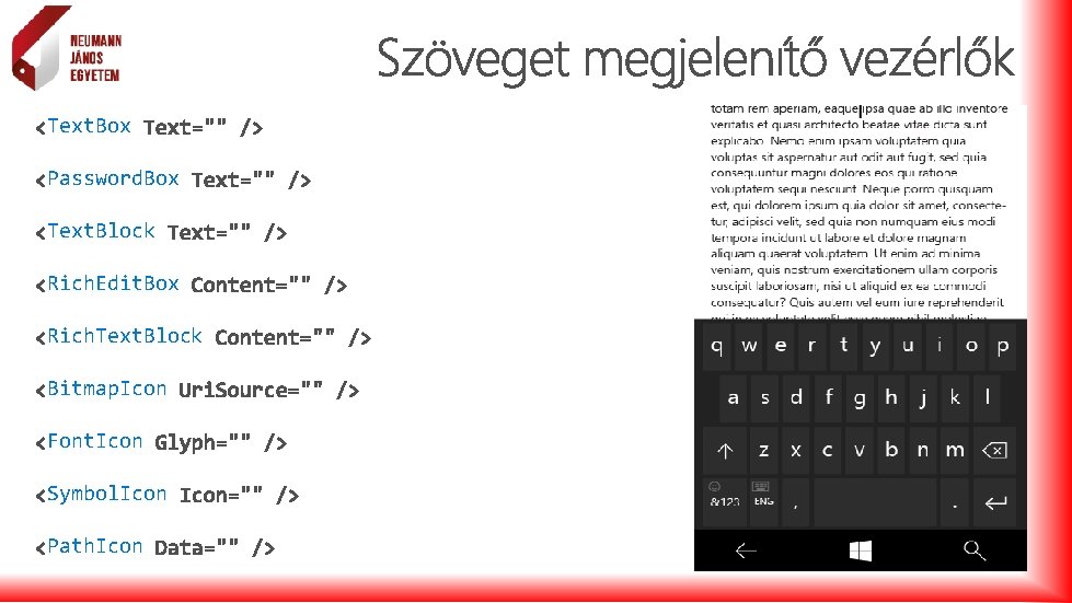 Text. Box Password. Box Text. Block Rich. Edit. Box Rich. Text. Block Bitmap. Icon