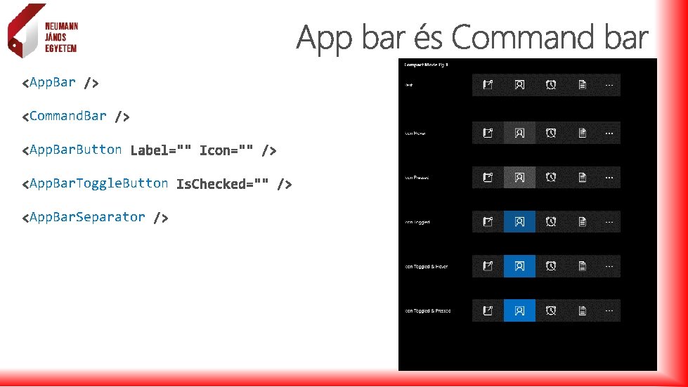 App. Bar Command. Bar App. Bar. Button App. Bar. Toggle. Button App. Bar. Separator