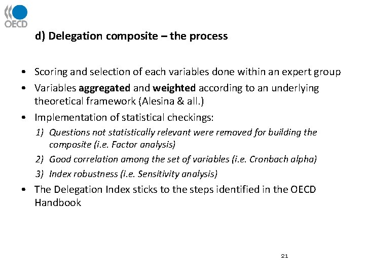 d) Delegation composite – the process • Scoring and selection of each variables done