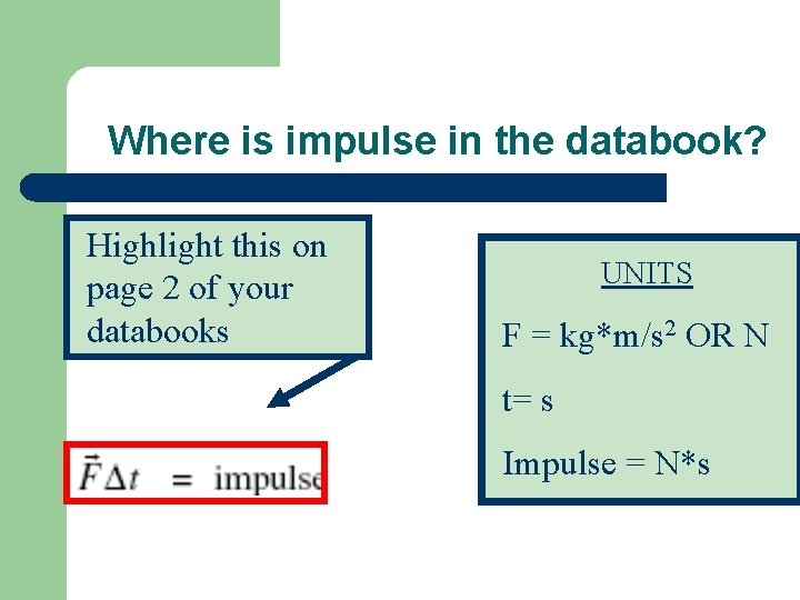 Where is impulse in the databook? Highlight this on page 2 of your databooks