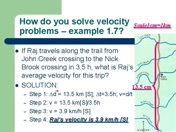 How do you solve velocity problems – example 1. 7? l l Scale 1