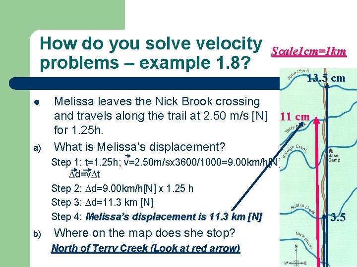 How do you solve velocity problems – example 1. 8? l a) Melissa leaves