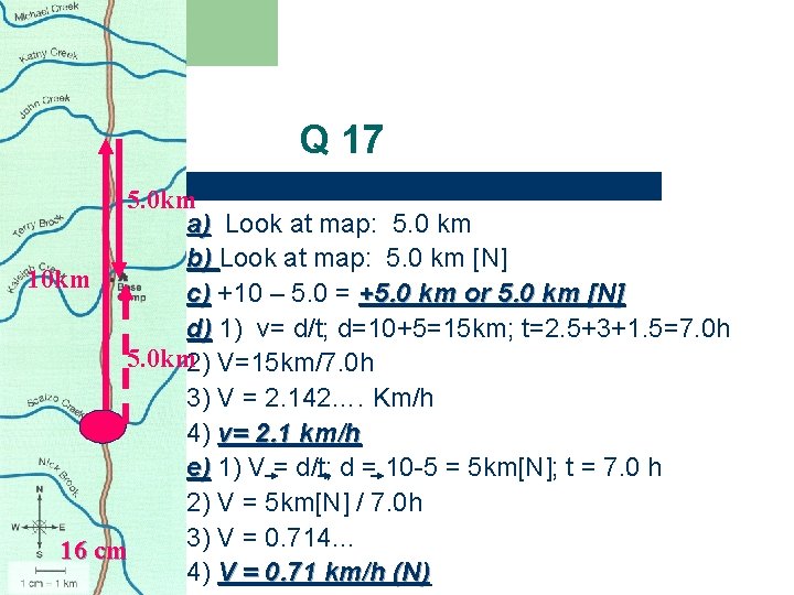 Q 17 5. 0 km a) Look at map: 5. 0 km b) Look