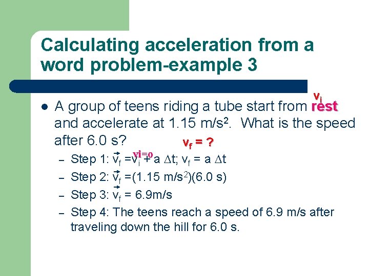 Calculating acceleration from a word problem-example 3 l vi A group of teens riding