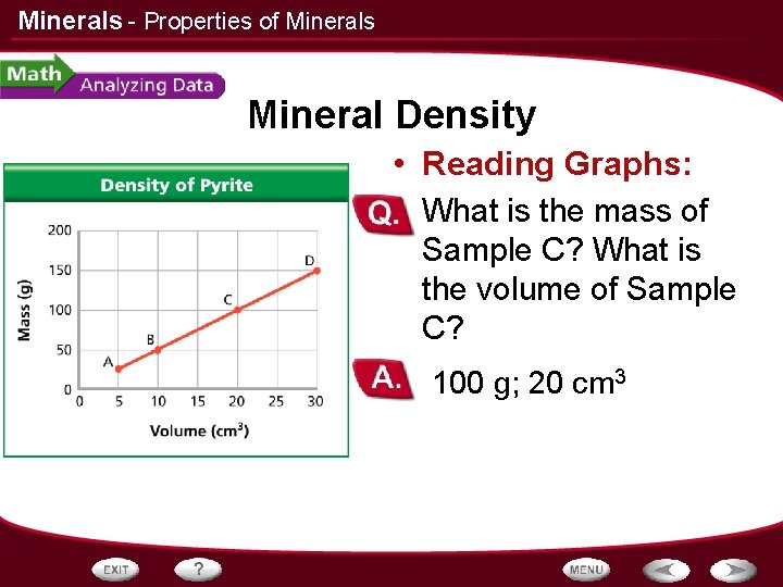 Minerals - Properties of Minerals Mineral Density • Reading Graphs: • What is the Minerals - Properties of Minerals Mineral Density • Reading Graphs: • What is the