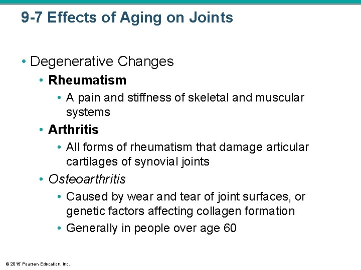 9 -7 Effects of Aging on Joints • Degenerative Changes • Rheumatism • A 9 -7 Effects of Aging on Joints • Degenerative Changes • Rheumatism • A
