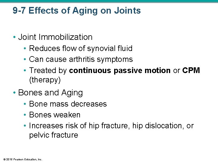 9 -7 Effects of Aging on Joints • Joint Immobilization • Reduces flow of 9 -7 Effects of Aging on Joints • Joint Immobilization • Reduces flow of