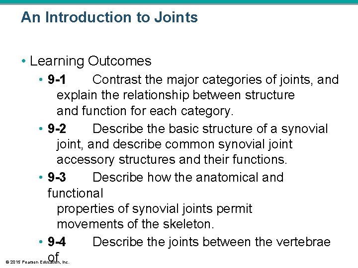 An Introduction to Joints • Learning Outcomes • 9 -1 Contrast the major categories An Introduction to Joints • Learning Outcomes • 9 -1 Contrast the major categories