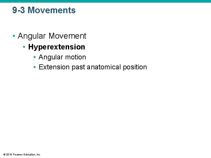 9 -3 Movements • Angular Movement • Hyperextension • Angular motion • Extension past 9 -3 Movements • Angular Movement • Hyperextension • Angular motion • Extension past